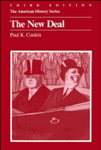 The New Deal by Paul K Conkin: New