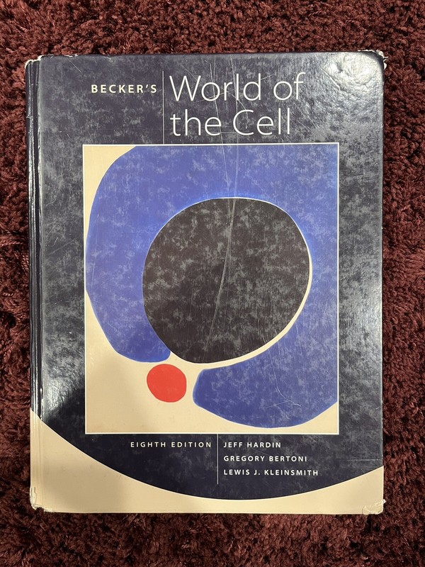 Becker’s World of the Cell by Gregory Paul Bertoni, Jeff Hardin and Lewis J….