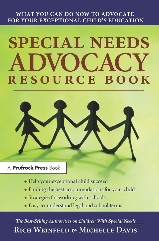 Special Needs Advocacy Resource Book: What You Can Do Now to Advocate for Yo…