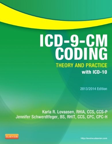ICD-9-CM CODING: THEORY AND PRACTICE WITH ICD-10, By Lovaasen Rhia Ccs Karla R.