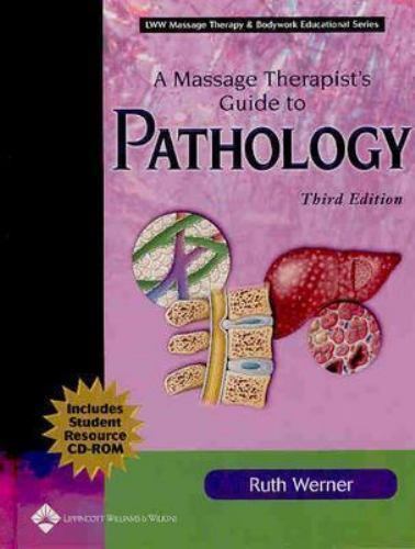 A Massage Therapist’s Guide to Pathology: A – 0781754895, Ruth Werner, hardcover