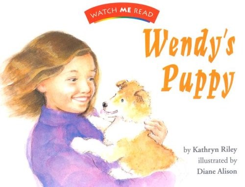 Wendy’s Puppy, Readers (Watch Me Read Book, Level 2.1 / Invitations to Liter…