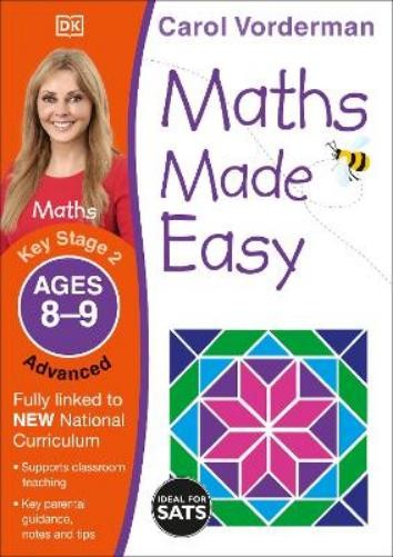 Carol Vorderman Maths Made Easy: Advanced, Ages 8-9 (Key Stage 2) (Paperback)