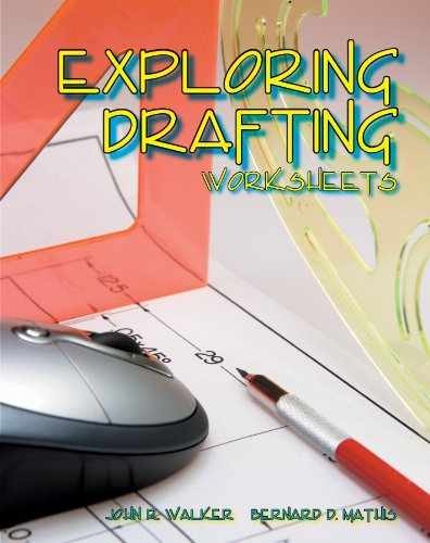 Exploring Drafting Worksheets – Paperback, by John R. Walker; – Very Good