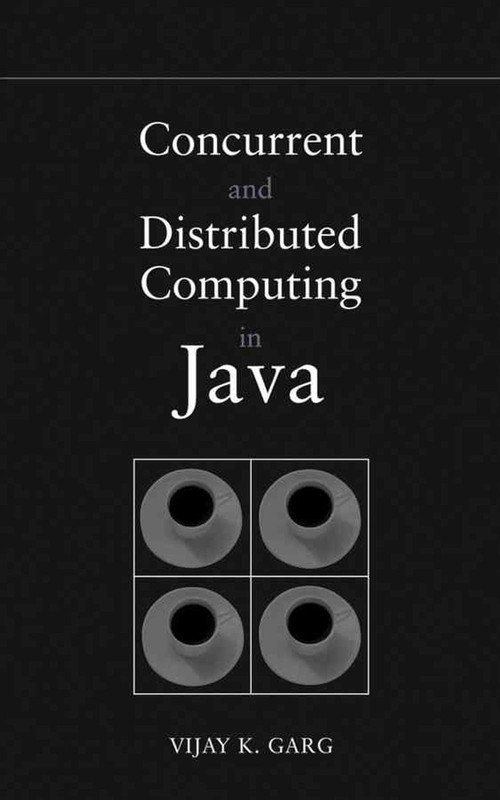 Concurrent and Distributed Computing in Java by Vijay K. Garg (English) Hardcove