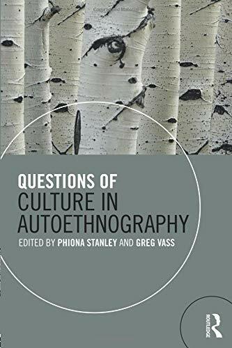 Questions of Culture in Autoethnography (Force Drawing) by Stanley, Vass New**