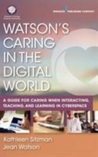 Watson’s Caring in the Digital World: A Guide fo- paperback, ANEF, 9780826161154