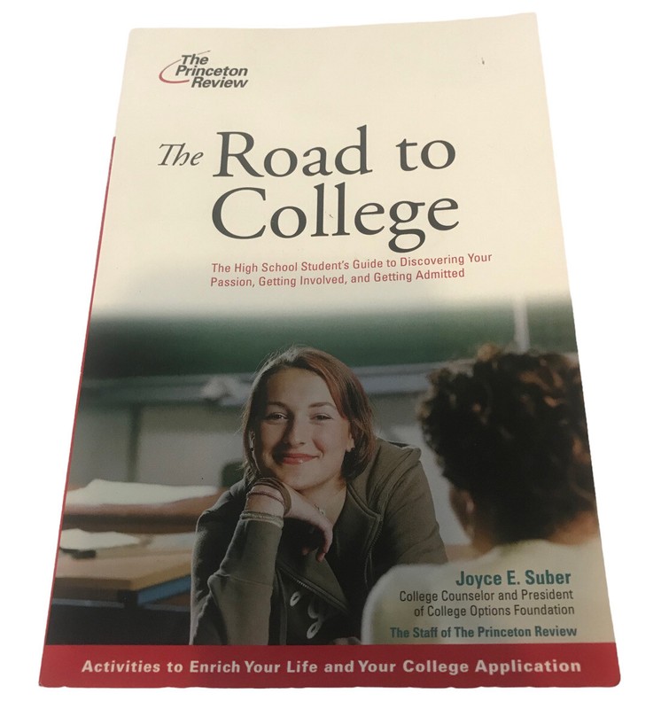 The Road to College The Princeton Review Book High School Student Guide 2007