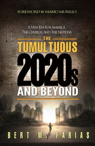 The Tumultuous 2020's and Beyond by Bert Farias (2020, Trade Paperback)