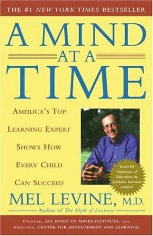 A Mind at a Time by Mel Levine (2003)