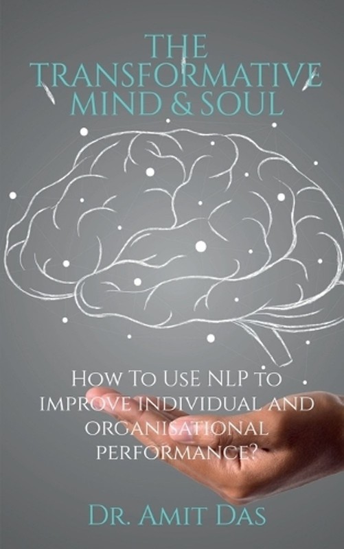 The Transformative Mind and Soul by Dr Amit Paperback Book