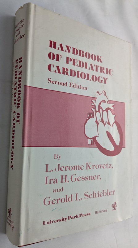 Handbook of Pediatric Cardiology 1979 Krovetz Gessner 2nd Ed University Park Prs