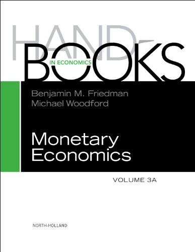 Handbook of Monetary Economics 3A (Volume 3A) (Handbooks in Economics, Volum…