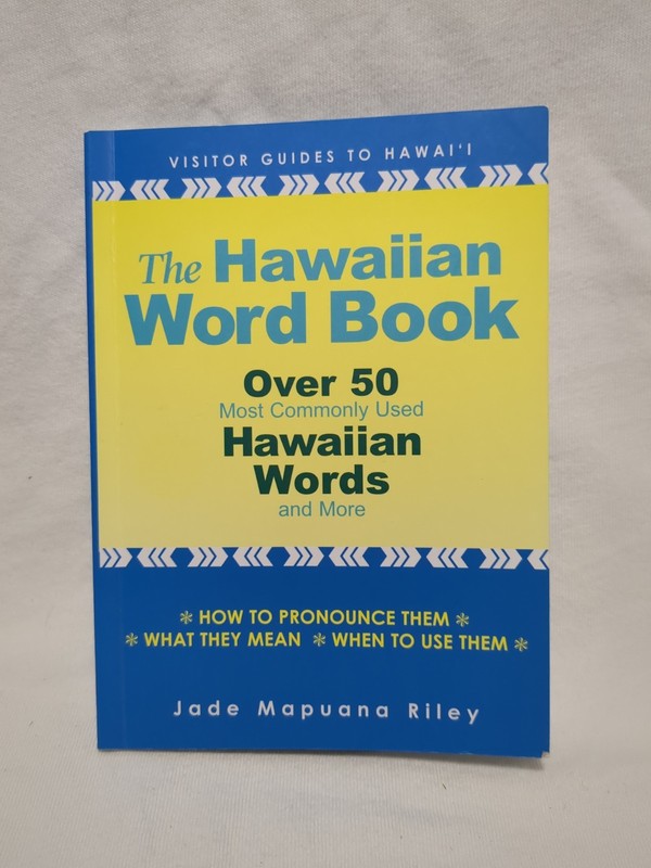 The Hawaiian Word Book : Over 50 Most Commonly Used Hawaiian Words and More…