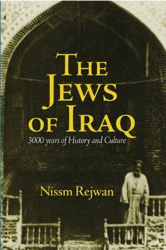 THE JEWS OF IRAQ: 3000 YEARS OF HISTORY AND CULTURE (THE By Nissm Rejwan *Mint*