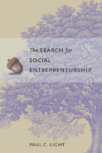 The Search for Social Entrepreneurship, Light, Paul C., New Book
