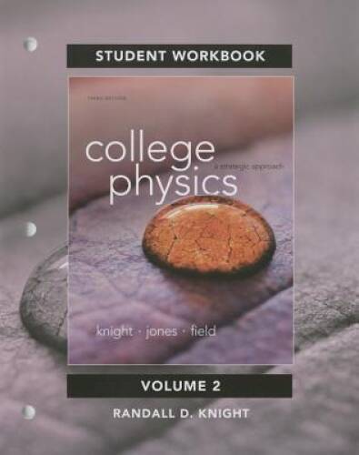 Student Workbook for College Physics: A Strategic Approach Volume 2 (Chs. – GOOD