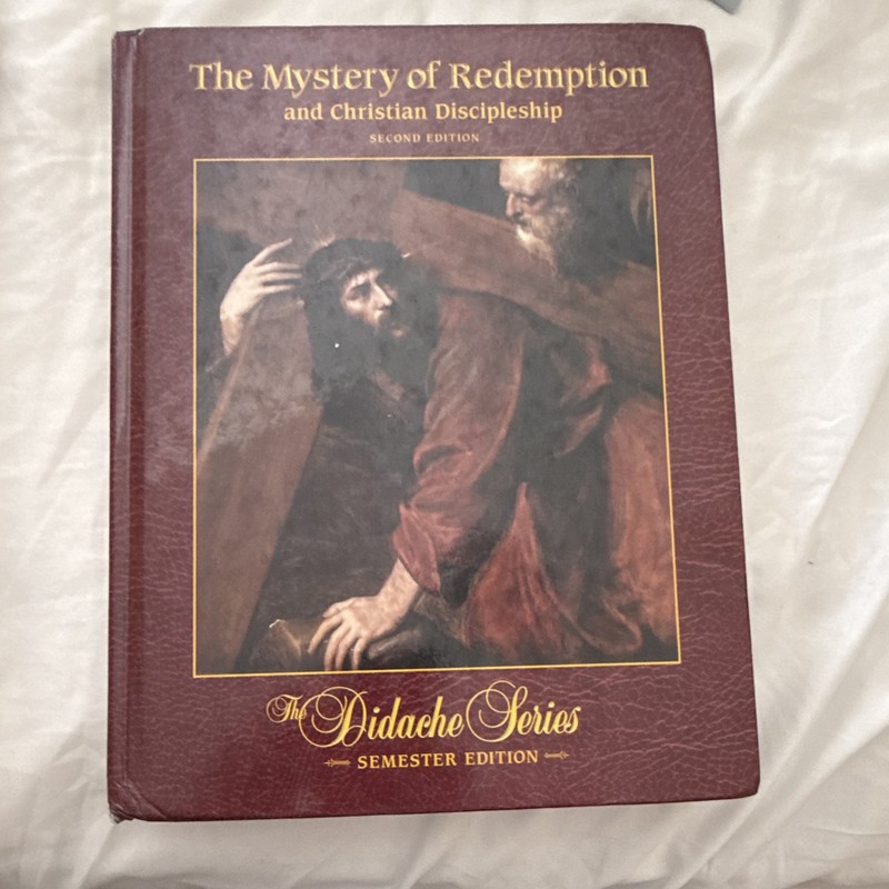 The Mystery of Redemption & Christian Discipleship Didache 2nd Semester PB 2006