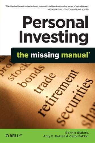 Personal Investing: The Missing Manual (Missing Manuals) – Paperback – GOOD