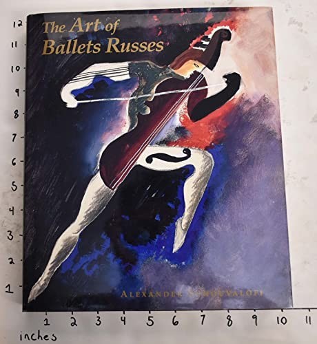 The Art of Ballets Russe – The Serge Lifar C… by Schouvaloff, Alexand Hardback