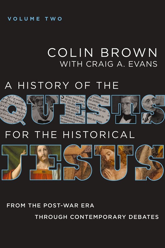 A History of the Quests for the Historical Jesus, Volume 2: From the Post-War