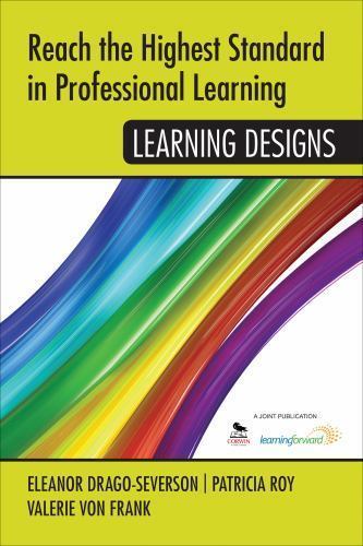 Learning Designs, Paperback by Drago-Severson, Eleanor; Roy, Patricia; Von Fr…