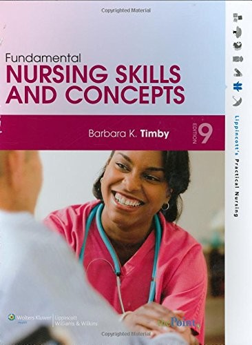Fundamental Nursing Skills and Concepts – Timby, Barbara Kuhn – Good – See c…