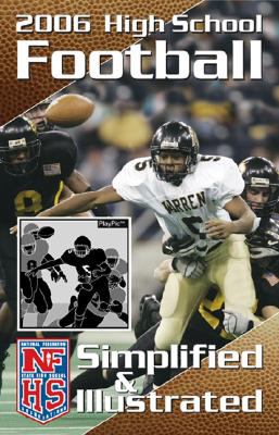 Simplified and Illustrated : Football 2006 by NFHS (Perfect)
