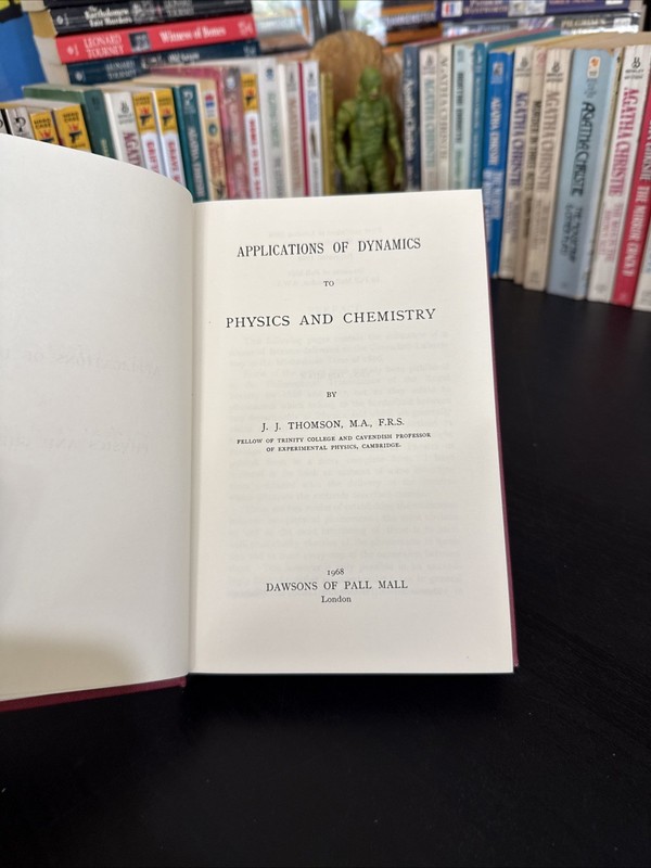 Applications of Dynamics to Physics & Chemistry 1888 (1968) JJ Thomson HC gallery