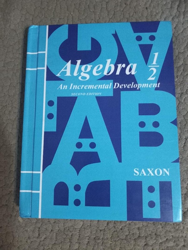 Algebra 1/2 An Incremental Development 2nd Edition Saxon Homeschool Book