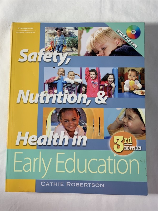 Safety Nutrition and Health In Early Education by Cathie Robertson