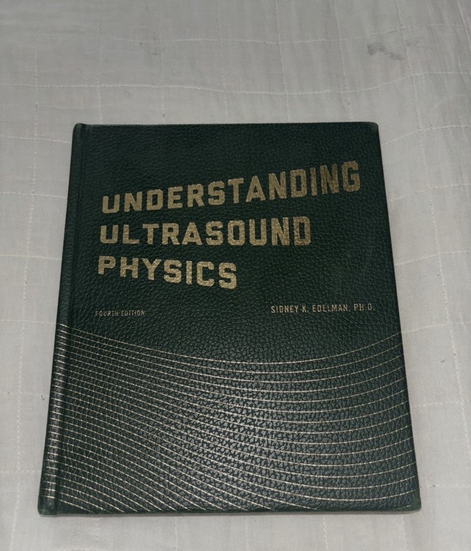Ultrasound physics green book With X zone Code Sidney K. Edelman