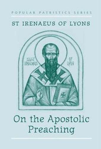 On the Apostolic Preaching by St Irenaeus of Lyons: Used