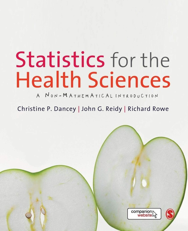 Statistics for the Health Sciences: A Non-Mathematical Introduction by Dancey
