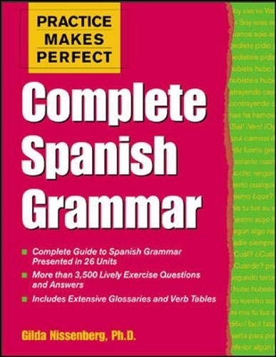 PRACTICE MAKES PERFECT: COMPLETE SPANISH GRAMMAR By Gilda Nissenberg **Mint**