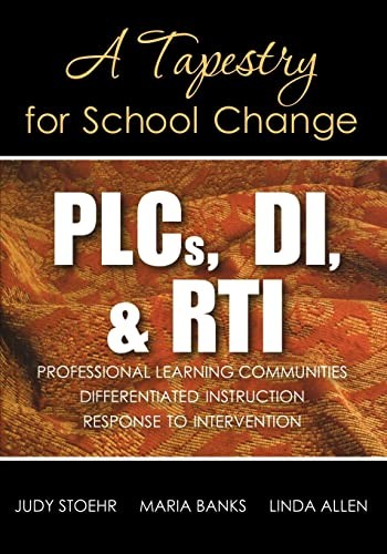 PLCs, DI, & RTI: A Tapestry for School…, Allen, Linda