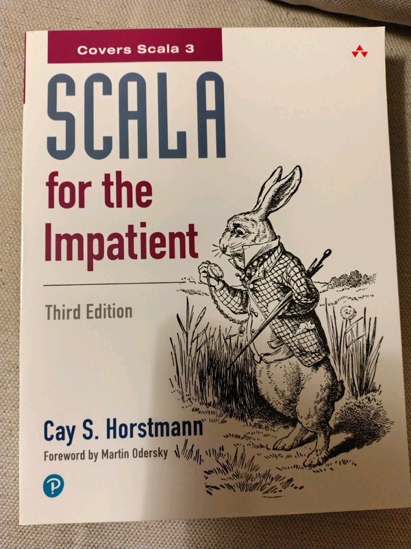 Scala for the Impatient by Cay S. Horstmann [Paperback, 400 pages, 3rd Edition]