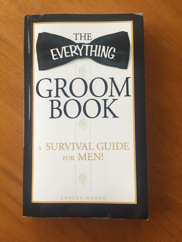 NEW THE EVERYTHING GROOM BOOK SURVIVAL GUIDE SHELLY HAGEN