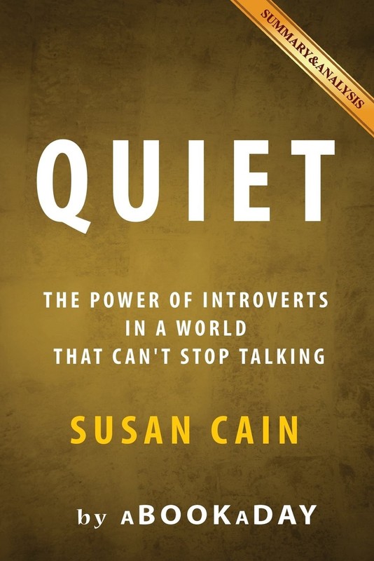 Quiet: : The Power of Introverts in a World That Can’t Stop Talking by Susan…