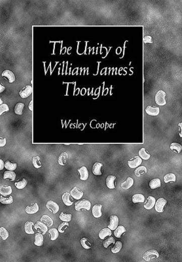 The Unity Of William James’s Thought