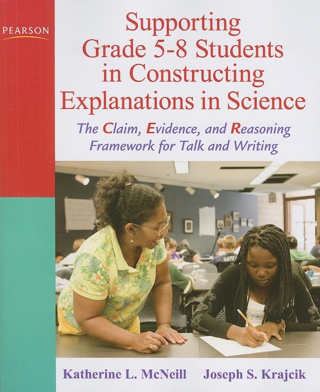 Supporting Grade 5-8 Students in Constructing Explanations in Science by McNeill
