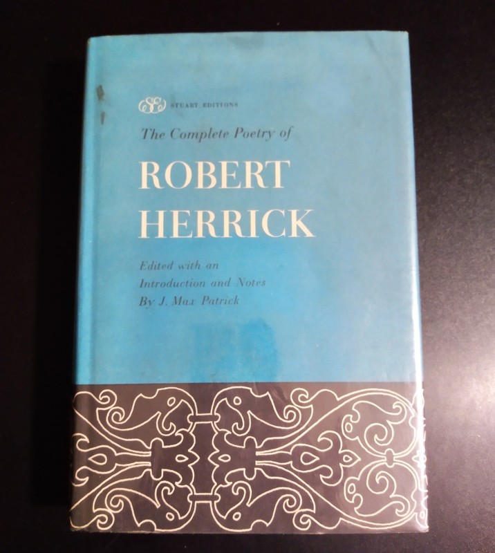 THE COMPLETE POETRY OF ROBERT HERRICK – J. Max Patrick, Editor (hc/dj)
