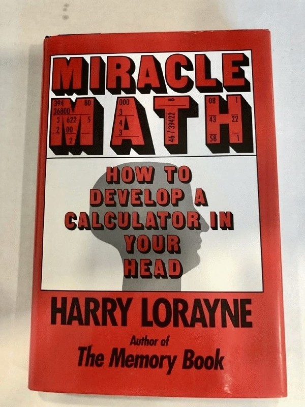 Miracle Math: How to Develop a Calculator in Your Head (Flowmotion Book Ser….