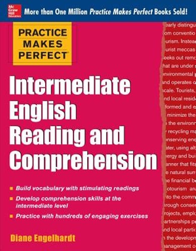 Practice Makes Perfect Intermediate English Reading and Comprehension: New