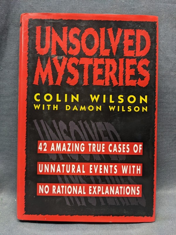 Unsolved Mysteries~Colin Wilson~1st Galahad Ed.~1987~HCDJ