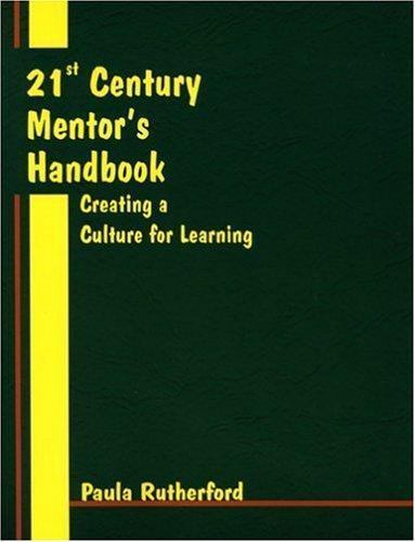 The 21st Century Mentor’s Handbook: Cre- 0966333667, Paula Rutherford, paperback