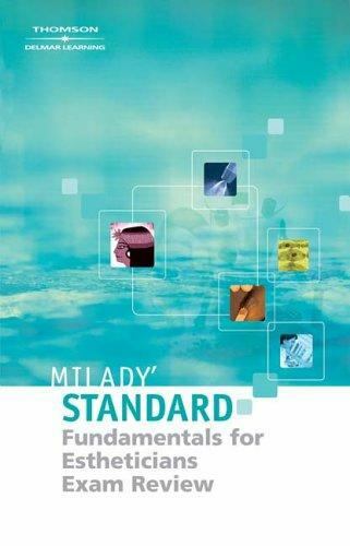 Milady S Standard Fundamentals for Estheticians 9e - Exam Review