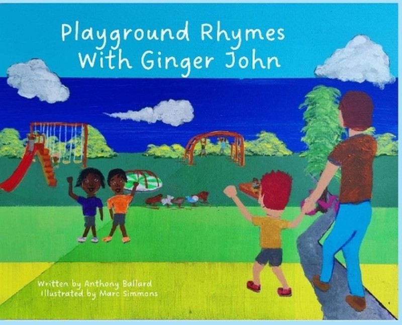 Playground Rhymes with Ginger John by Anthony Ballard Hardcover Book