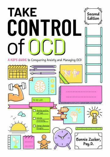 Take Control of OCD : A Kid’s Guide to Conquering Anxiety and Managing OCD, P…