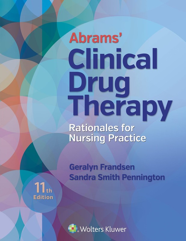 Abrams’ Clinical Drug Therapy: Rationales for Nursing Practice